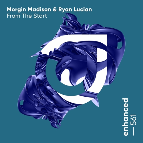 Morgin Madison, Ryan Lucian - From The Start [ENHANCED561E]